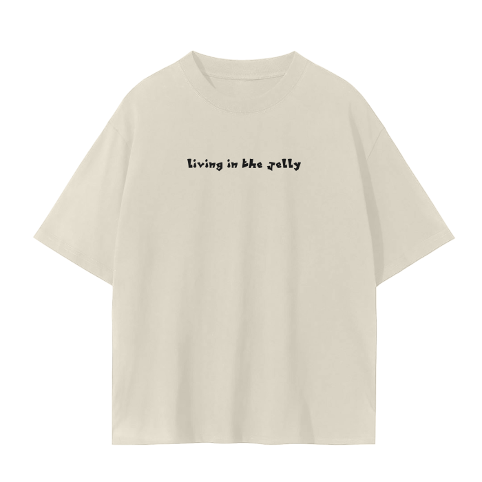 “living in the jelly” tee